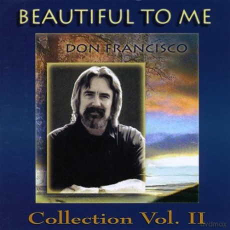 Don Francisco: Beautiful to Me: Don Francisco Collection, Vol. 2 [CD]