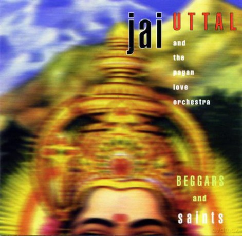 Jai Uttal: Beggars and Saints [CD]