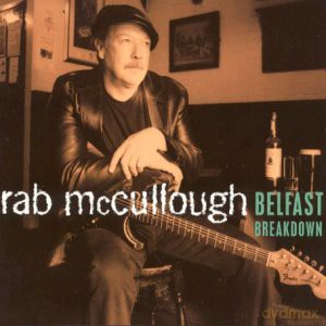 Rab Mccullough: Belfast Breakdown [CD]