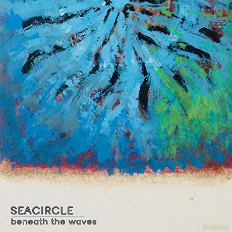 Seacircle: Beneath The Waves [CD]
