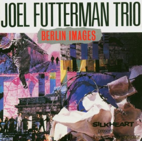 Joel Futterman Trio: Berlin Images [CD]