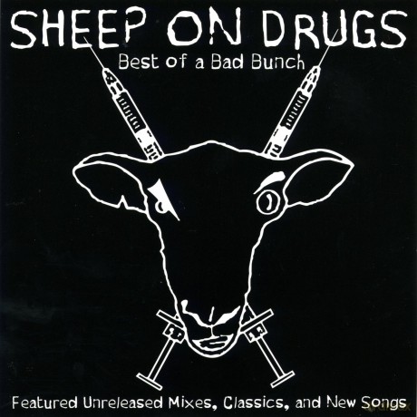 Sheep on Drugs: Best of a Bad Bunch [CD]