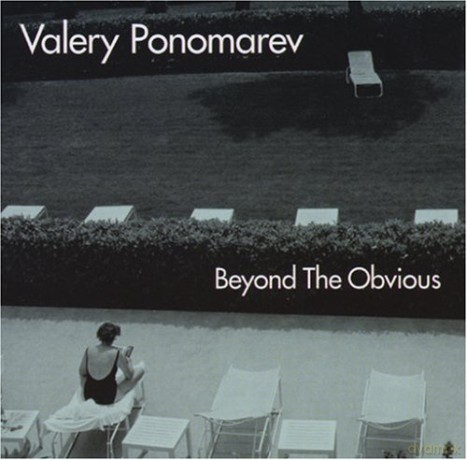 Valery Ponomarev: Beyond The Obvious [CD]