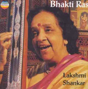 Lakshmi Shankar: Bhakti Ras [CD]