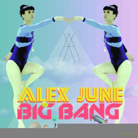 Alex June: Big Bang [CD]