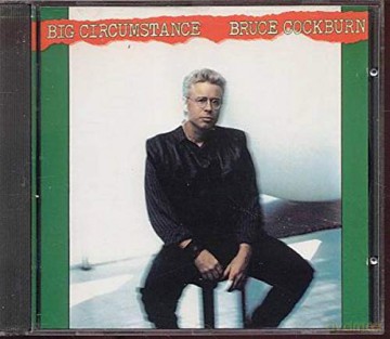 Bruce Cockburn: Big Circumstance Cd German Fm 1989 [CD]