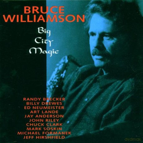 Bruce Williamson: Big City Magic [CD]