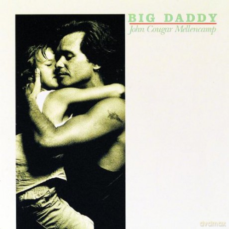John Cougar Mellencamp: Big Daddy [CD]