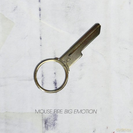 Mouse Fire: Big Emotion [CD]