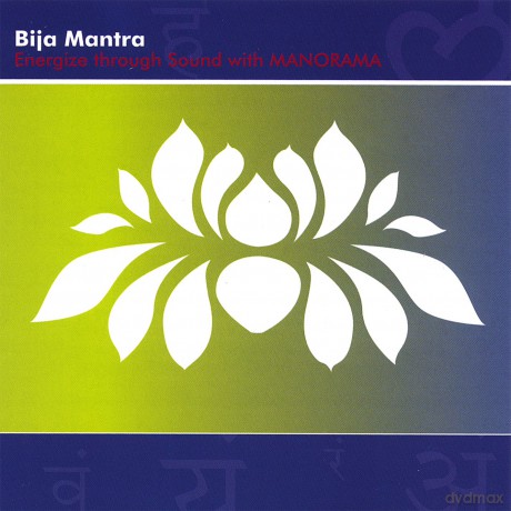Manorama: Bija Mantra Energize Through Chakra Sounds [CD]