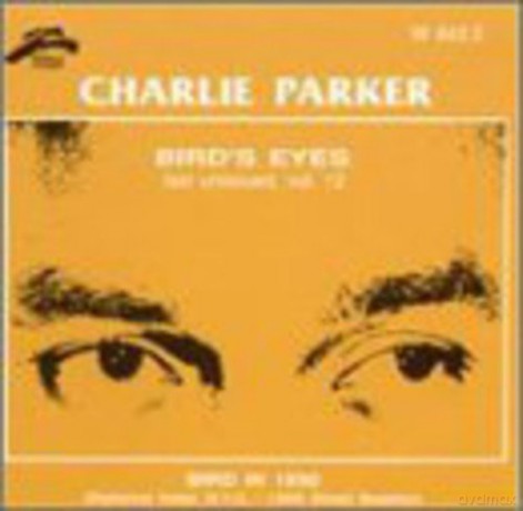 Charlie Parker: Bird's Eyes Vol.12 [CD]