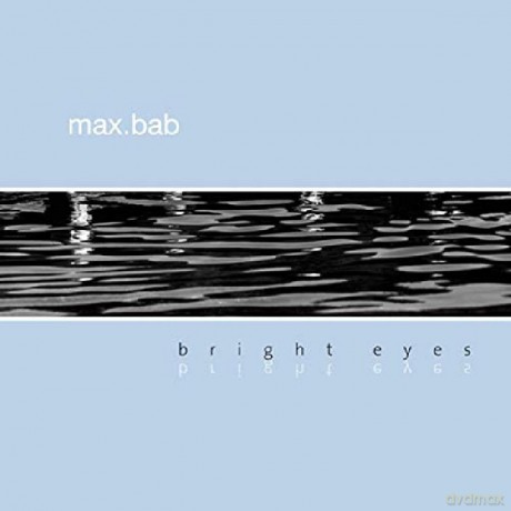 Max Bab: Birght Eyes [CD]