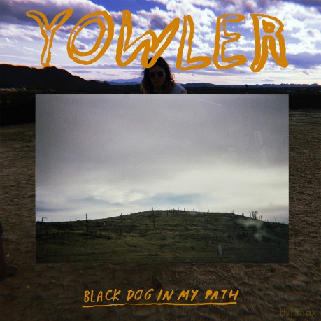 Yowler: Black Dog In My Path [CD]
