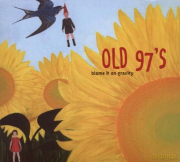 Old 97's: Blame It On Gravity [CD]