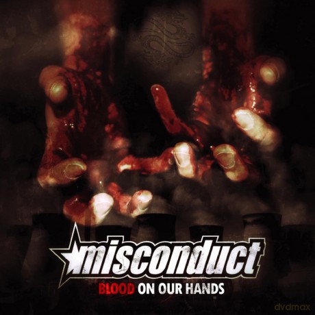 Misconduct: Blood on Our Hands [CD]