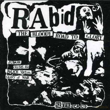 Rabid: Bloody Road To Glory [CD]