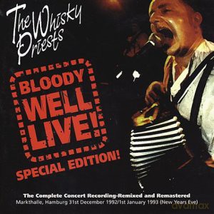 The Whisky Priests: Bloody Well Live Special Edition [CD]