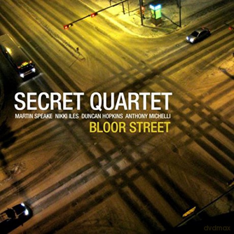 Secret Quartet: Bloor Street [CD]