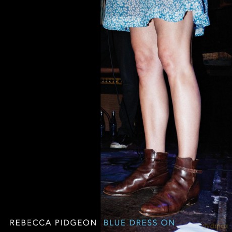 Rebecca Pidgeon: Blue Dress On [CD]
