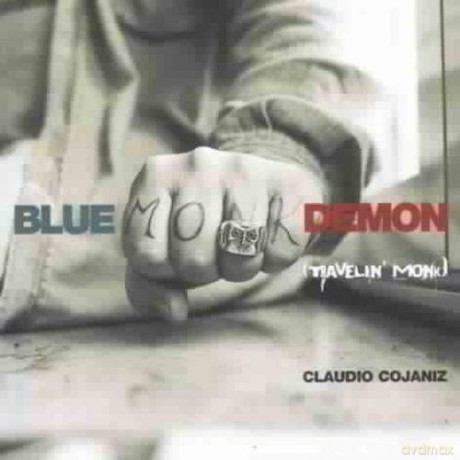 Claudio Cojaniz: Blue Monk Demon [CD]