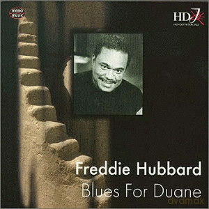 Freddie Hubbard: Blues For Duane [CD]
