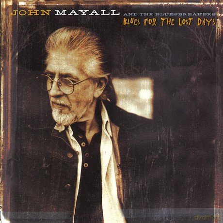 John Mayall: Blues For The Lost Days [CD]