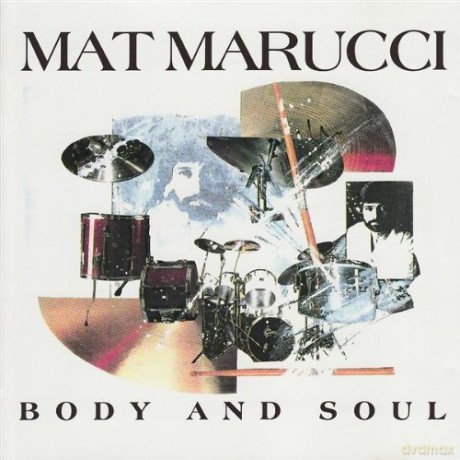 Mat Marucci: Body And Soul [CD]