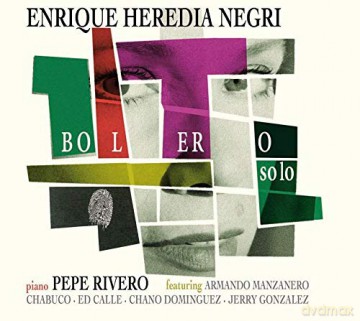 Enrique Heredia Negri: Bolero Solo [CD]