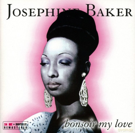 Josephine Baker: Bonsoir My Love [CD]
