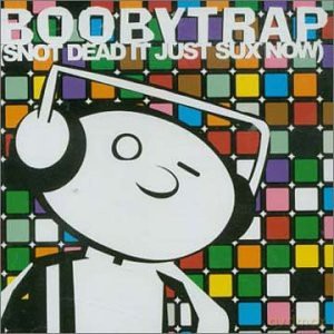 Boobytrap Snot Dead [CD]