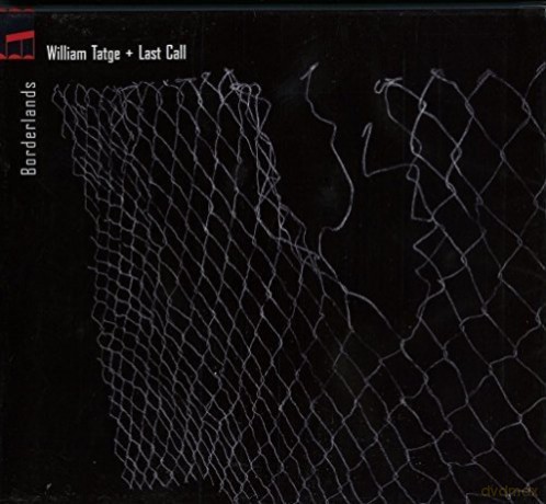 William Tatge: Borderlands [CD]