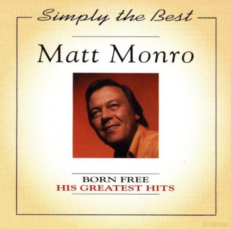 Matt Monro: Born Free: His Greatest Hits [CD]