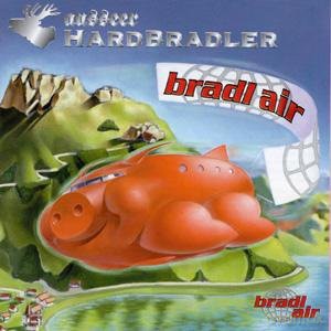 Ausseer Hardbradler: Bradl Air [CD]