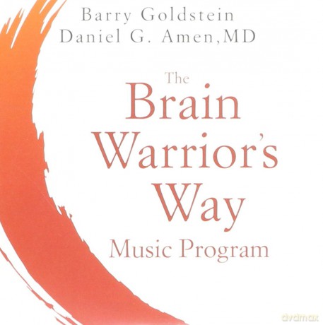 Barry Goldstein: Brain Warrior's Way Music Program [CD]