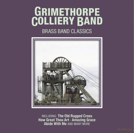 Grimethorpe Colliery Uk Coal Band: Brass Band Classics [CD]