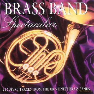 Brass Band Spectacular [CD]