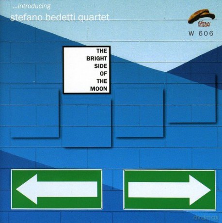 Stefano Bedetti Quartet: Bright Side Of The Moon [CD]