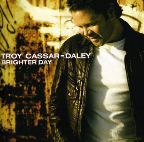 Troy Cassar-Daley: Brighter Day [CD]