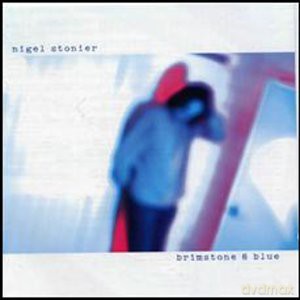 Nigel Stonier: Brimstone And Blue [CD]