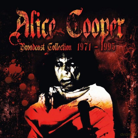 Alice Cooper: Broadcast Collection 1971-1995 [CD]