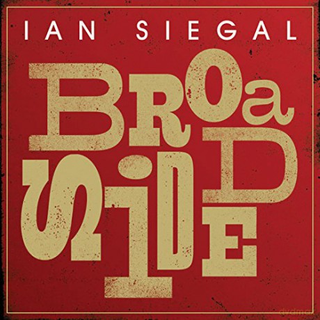 Ian Siegal: Broadside [CD]