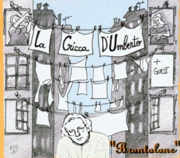 La Cricca d'umberto: Brontolone [CD]