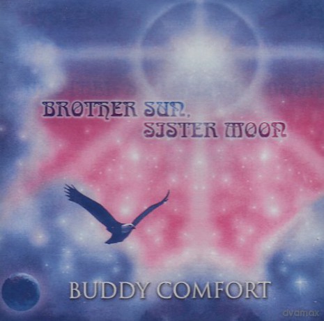 Buddy Comfort: Brother Sun, Sister Moon [CD]
