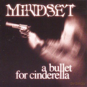 Mindset: Bullet For Cinderella [CD]