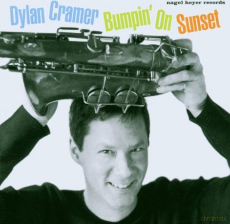 Dylan Cramer: Bumpin' On Sunset [CD]