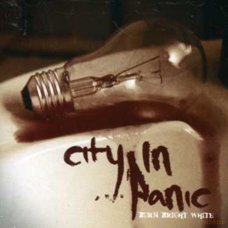 City in Panic: Burn Bright White Ep [CD]