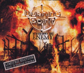 Burning Point: Burned Down the Enemy [CD]