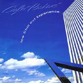 The Chill Out Experi: Cafe' Prive' 1 [CD]