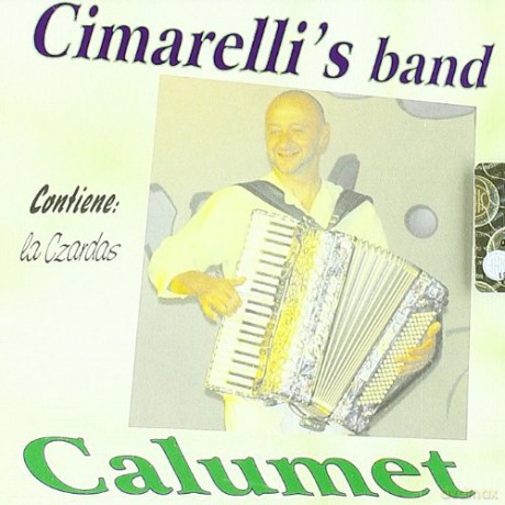 Cimarelli's Band: Calumet [CD]