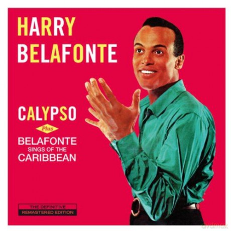 Harry Belafonte: Calypso + Belafonte Sings of the Caribbean + 3 Bonus Tracks [CD]